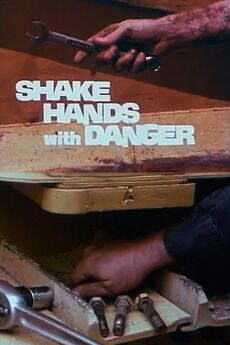 Shake hands with danger!